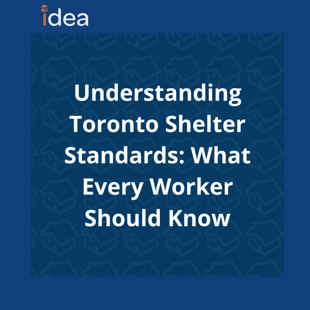 Understanding Toronto Shelter Standards: What Every Worker Should Know 3 BLOGS IDEA 1080 x 1080 px 2 2