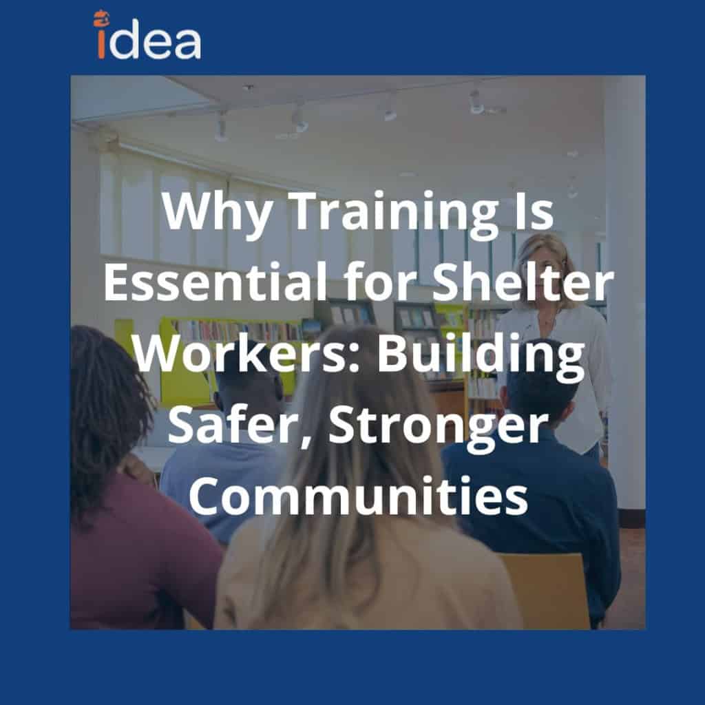 Why Training Is Essential for Shelter Workers: Building Safer, Stronger Communities 5 BLOGS IDEA 1080 x 1080 px 3